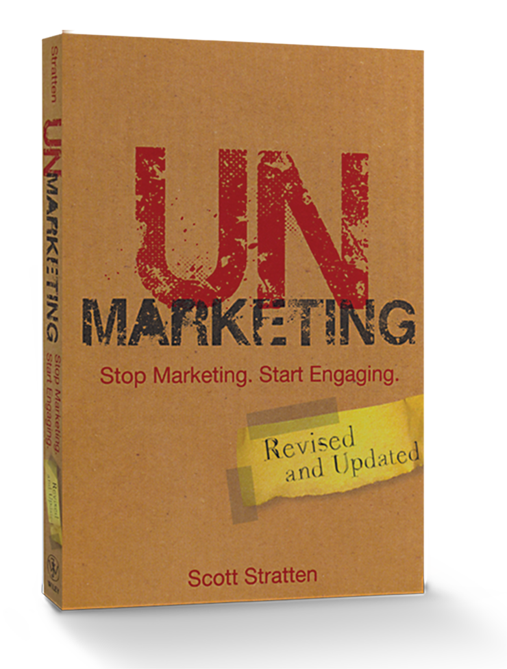  UnMarketing: Stop Marketing. Start Engaging.